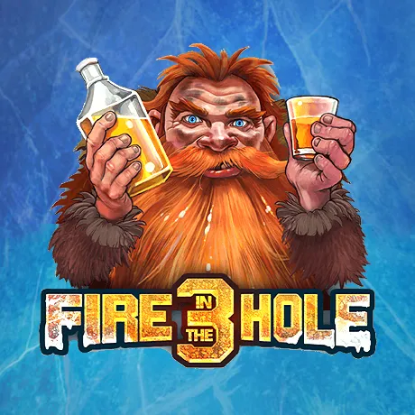 Fire in the Hole 3