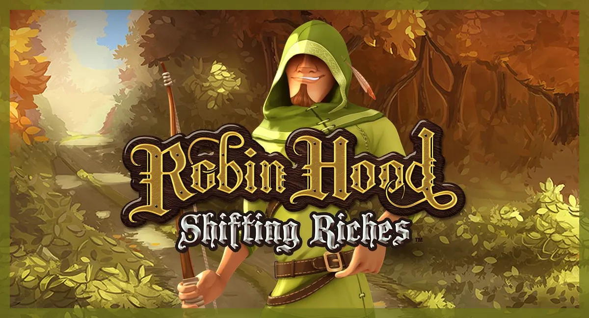 Robin Hood slot - Shifting Riches