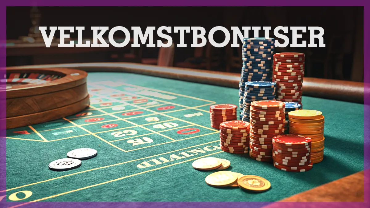 Velkomstbonuser casino